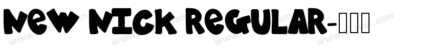 New Nick Regular字体转换